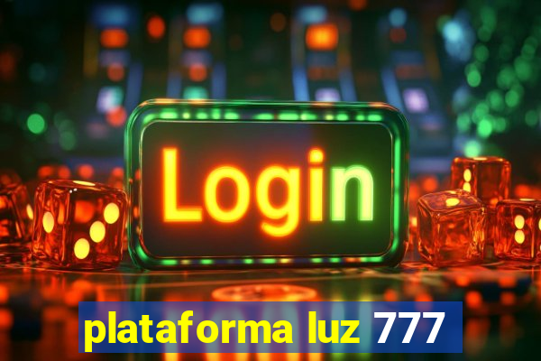 plataforma luz 777